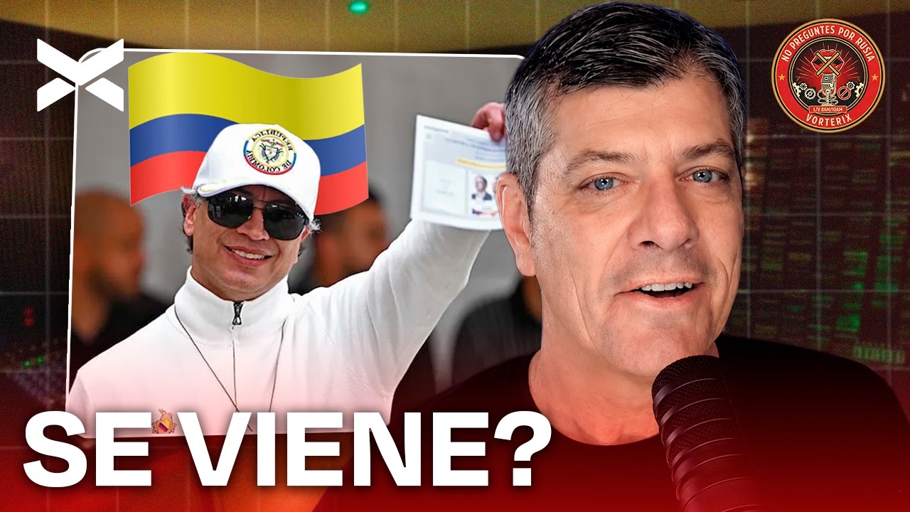 NUEVO PRESIDENTE DE COLOMBIA: ¿UN SEGUNDO MILEI? | #NOPREGUNTESPORRUSIA COMPLETO - 22/6 | VORTERIX