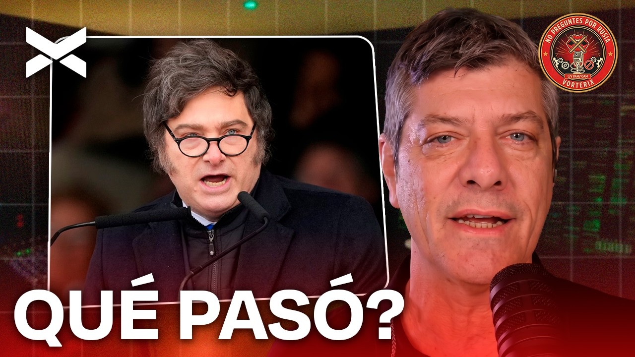 MILEI PROPONE CAMBIOS EN EL GOBIERNO | #NOPREGUNTESPORRUSIA COMPLETO - 8/7 | VORTERIX