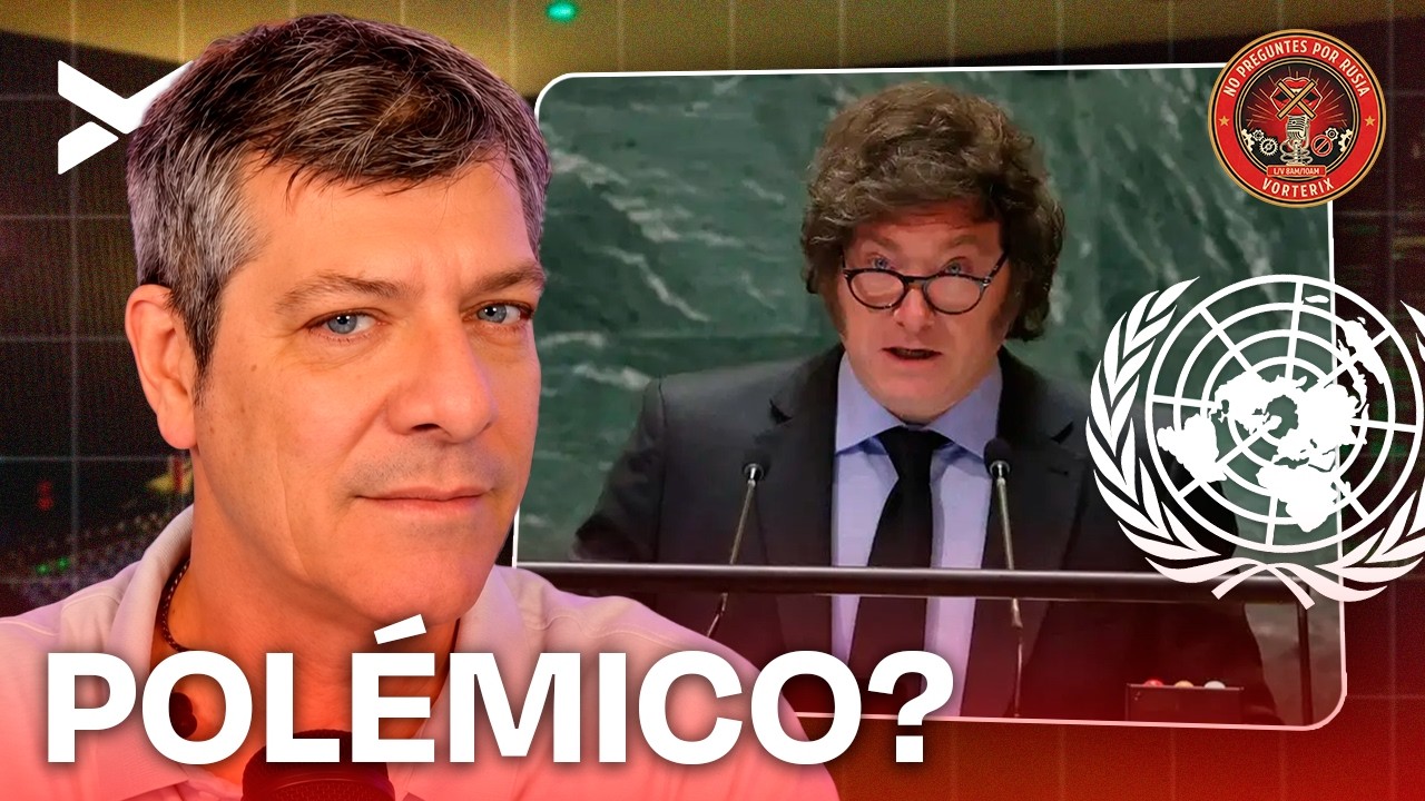 LO QUE DEJÓ EL DISCURSO DE MILEI EN LA ONU | #NOPREGUNTESPORRUSIA COMPLETO - 24/9 | VORTERIX