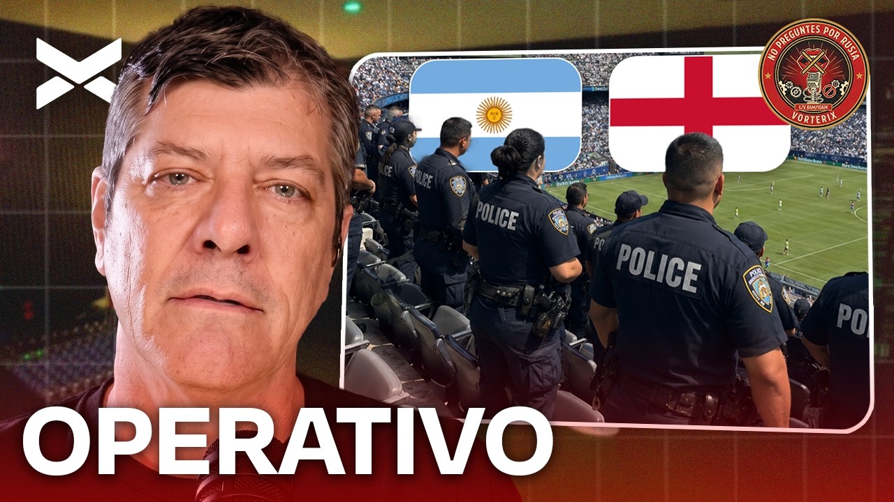 SEGURIDAD ESPECIAL PARA EL PARTIDO DE ARGENTINA | #NOPREGUNTESPORRUSIA COMPLETO - 13/7 | VORTERIX